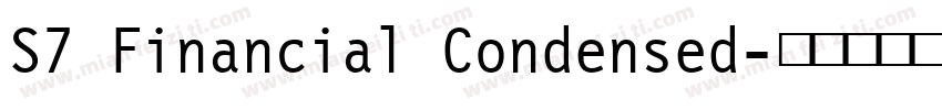 S7 Financial Condensed字体转换